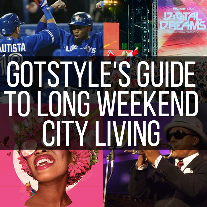 Gotstyle's Guide to Long Weekend City Living