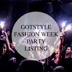 Gotstyle-Fashion-Week-Party